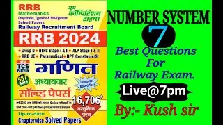 #yoyth-publication NUMBER SYSTEM --7  best question for #RAILWAY #rrb #rrc BY- #KUSH SIR.....