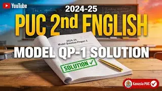 2024-25 Model Question Proper-1: Solution : PUC 2nd ENGLISH 