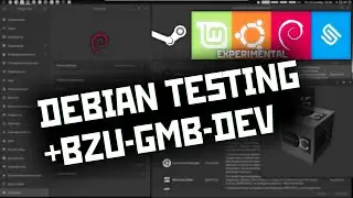 Первый взгляд: Debian testing + bzu-gmb-dev