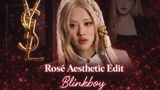 Ros&eacute; YSL aesthetic edit ❤🥰 | Ros&eacute; aesthetic edit | Capcut Blackpink edit | 