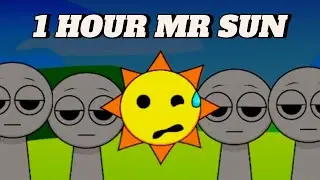 Sprunki Mr Sun Msi Phase 1 Sound 1 hour | Mod Full Video