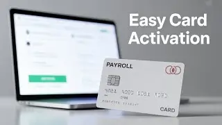 How to Activate Your Employer Payroll Card Online - step by step