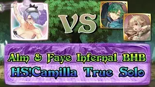 [Fire Emblem Heroes] Hot Springs Camilla VS Alm & Faye BHB | Infernal True Solo