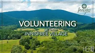 Volunteering at InnisFree Village in Crozet, VA
