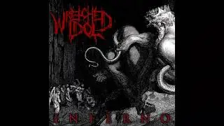 Wretched Idol (USA) - Inferno (Full EP 2021)