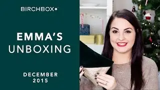Birchbox December Unboxing &ndash; With Emma!