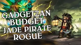 Gadgetzan Budget Jade Pirate Rogue [Standard] - Deck Guide - Hearthstone