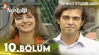 Benimle Evlenir Misin - 10. Bölüm