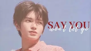 Taeyong FMV | Say You Won't Let Go