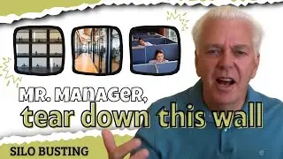 Silo Busting: Mr. Manager Tear Down this Wall