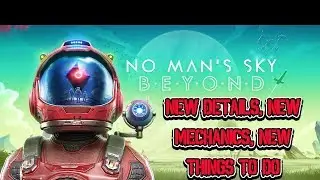 No Man'S Sky Beyond Update - Details Info