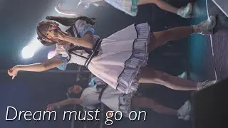 愛Dream「Dream must go on」FANJtwice 4K