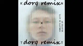 Charlotte de Witte - Selected(Dorq Remix)