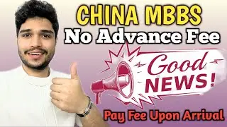 China MBBS fee payment policy update🇨🇳 &bull; Congratulations 🎉 &bull; Junaid China Wala