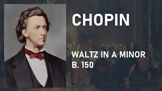 Chopin - Waltz in A minor, B. 150 [Copyright Free]