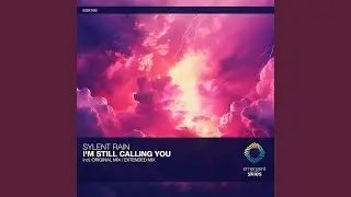 I'm Still Calling You (Extended Mix)