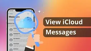 [3 способа] Как просматривать сообщения/iMessages в iCloud