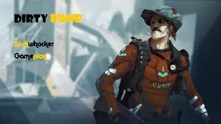 Dirty Bomb 1.0 - Bushwhacker Gameplay