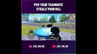 POV -Your teammate steals your kill 😡😜