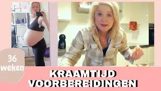 36 weken ZWANGER | Bijna BEVALLEN? Kraamtijd voorbereidingen | Kellycaresse VLOG