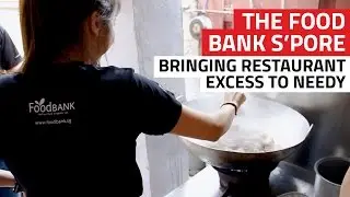 The Food Bank Singapore: Bringing restaurant excess to needy