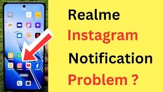 How To Fix Instagram Notification Not Working Problem In Realme