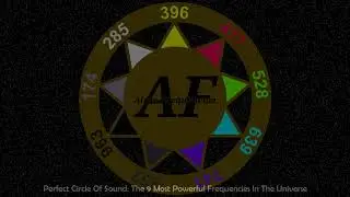 C&iacute;rculo Perfeito de Som: As 9 Frequ&ecirc;ncias Mais Poderosas do Universo [A Antiga Escala de Solfeggio]