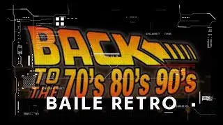 BAILE RETRO COLONIAS DEL NORTE 12