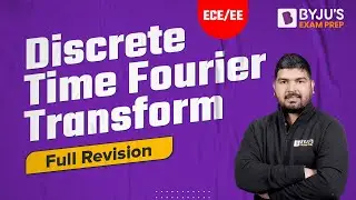 Discrete Time Fourier Transform (DTFT) in Signals and Systems (Hindi)| GATE & ESE EE / ECE 2023 Exam