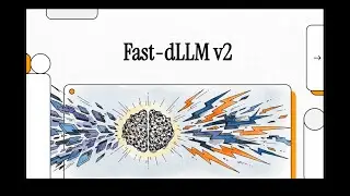 [Подкаст] Fast-dLLM v2: Эффективная блочно-диффузионная LLM