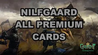 NILFGAARD - ALL PREMIUM CARDS | Gwent Premiums