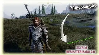 NEW MODS AND INFORMATION &ndash; SKYRIM REMASTERED 2.0 MOD LIST