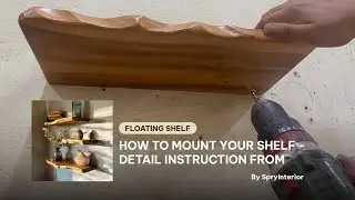 How to Mount Your Shelf | Detail Instruction from SpryInterior