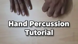 Hand Percussion Tutorial #percussion #music #handmusic #musician #Europe #USA #Africa #Asia #India 