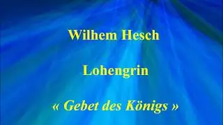 Wilhem Hesch   Lohengrin   Gebet des K&ouml;nigs   Predog 3 32416 enregistr&eacute; en 1905