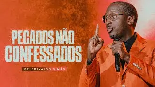 Pecados não confessados prendem a sua vida; o perdão traz libertação.Pr. Edivaldo Simão