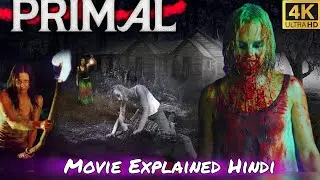 Primal Movie Explained in Hindi 😱 ! Hollywood Survival Horror Movie ! Full Story Explained !