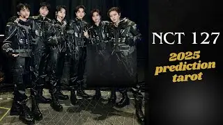NCT127 2025 prediction tarot card reading!
