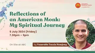 Reflections of an American Monk: My Spiritual Journey by Venerable Tenzin Namjong