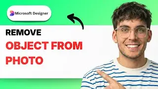 How to Remove an Object from a Photo in Microsoft Designer [2026 Full Guide]