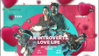 An Introvert's Love Life | vicky | Praburaj | Offline | Mark studio