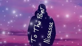 To The Point x Nissassa