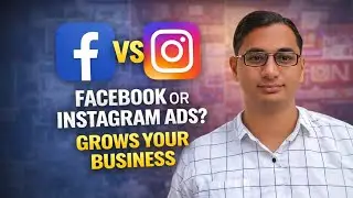 Facebook vs Instagram Ads: Which One Actually Grows Your Business?