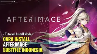 CARA INSTALL AFTERIMAGE SUBTITLE INDONESIA PC
