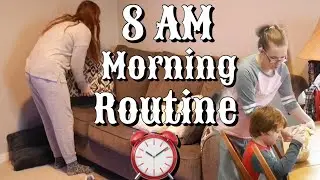 8 AM SAHM Morning Routine | Spring 2021 | Large Family Morning Routine | Mom of 7