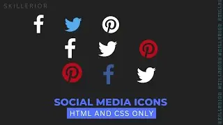 Social Media Icons Using HTML & CSS Only || Web Development || Skillerior