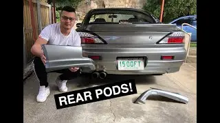 FINALLY Putting REAR PODS On My S15!!