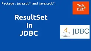 ResultSet in JDBC  | Java | TechHub