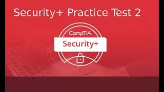 CompTIA Security+ Certification Exam SY0 501 Practice Test 2