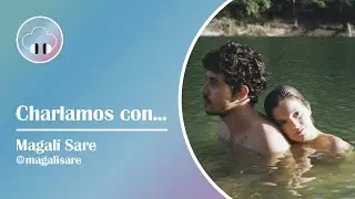 Charlamos con Magalí Sare